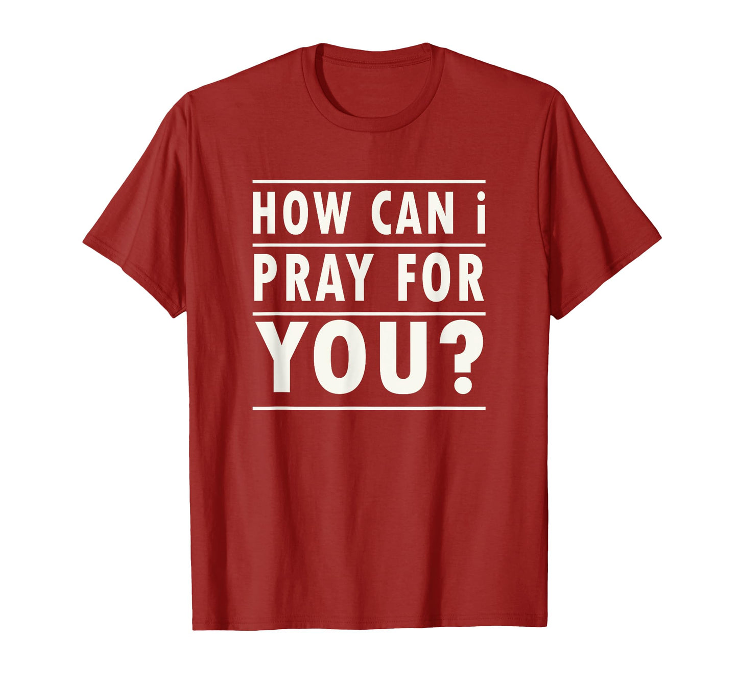 Christian Prayer For You Jesus or Faith How Can I Pray T-Shirt
