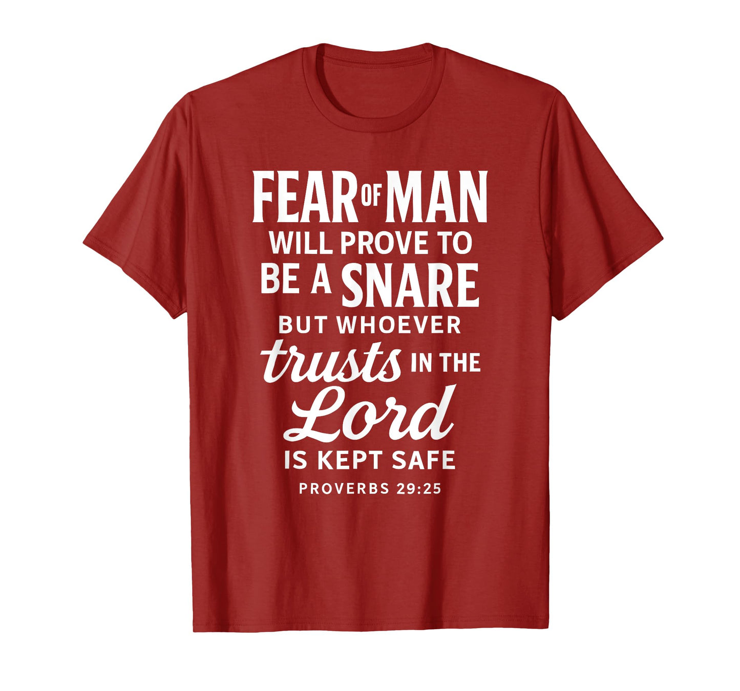 Trust Lord Bible Verse Faith Scripture Proverbs 29:25 Jesus T-Shirt