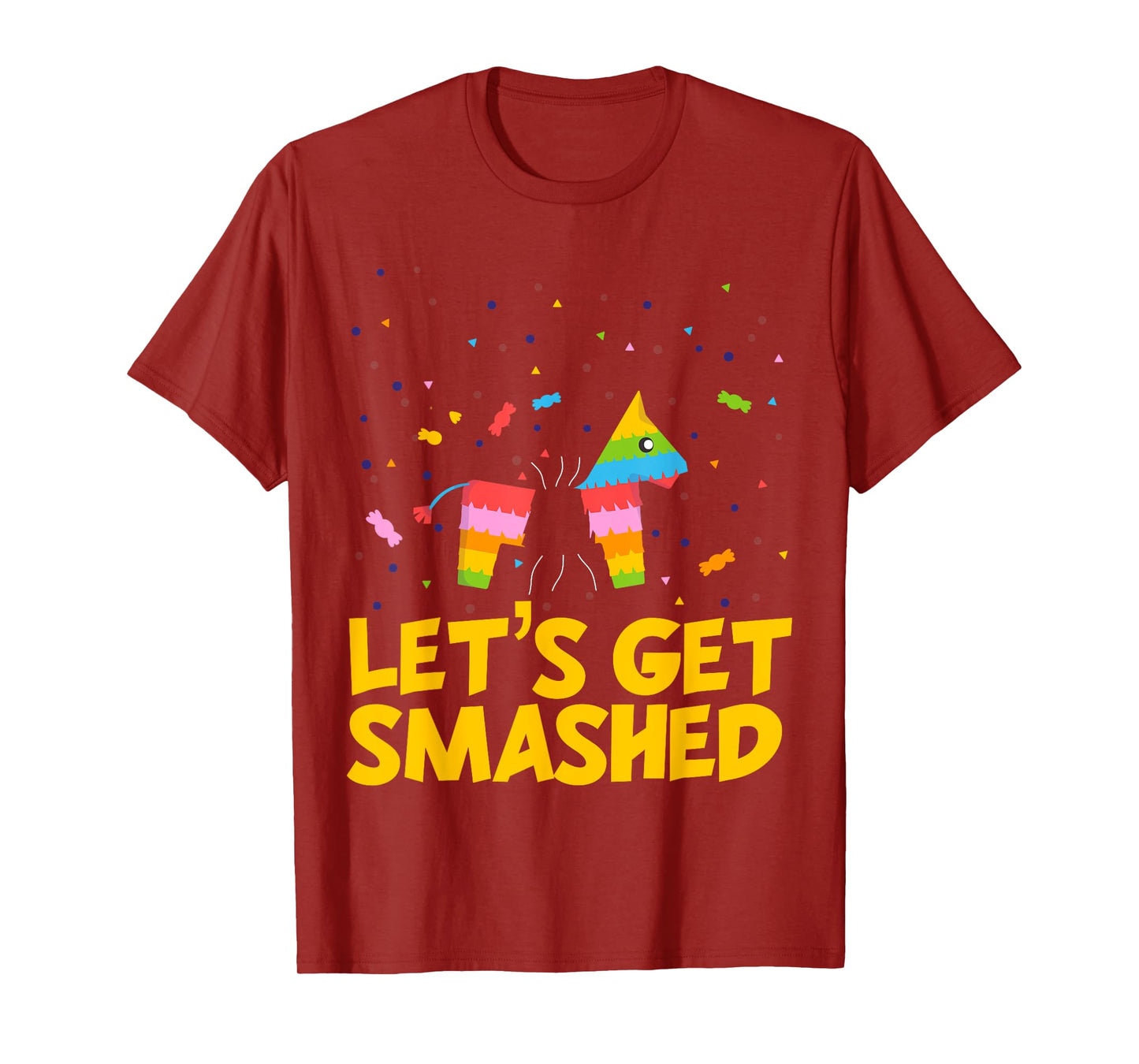 Pinata Lets Get Smashed Shirt Funny Cinco De Mayo Fiesta T-Shirt