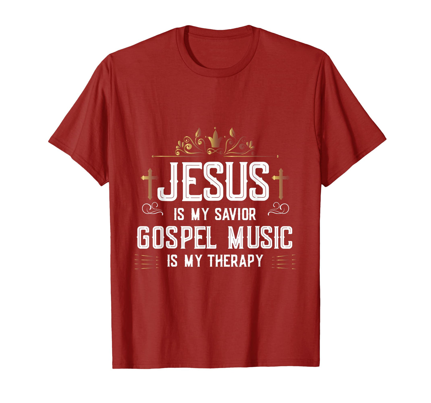 Jesus Is My Savior Gospel Music Is My Therapy T-Shirt