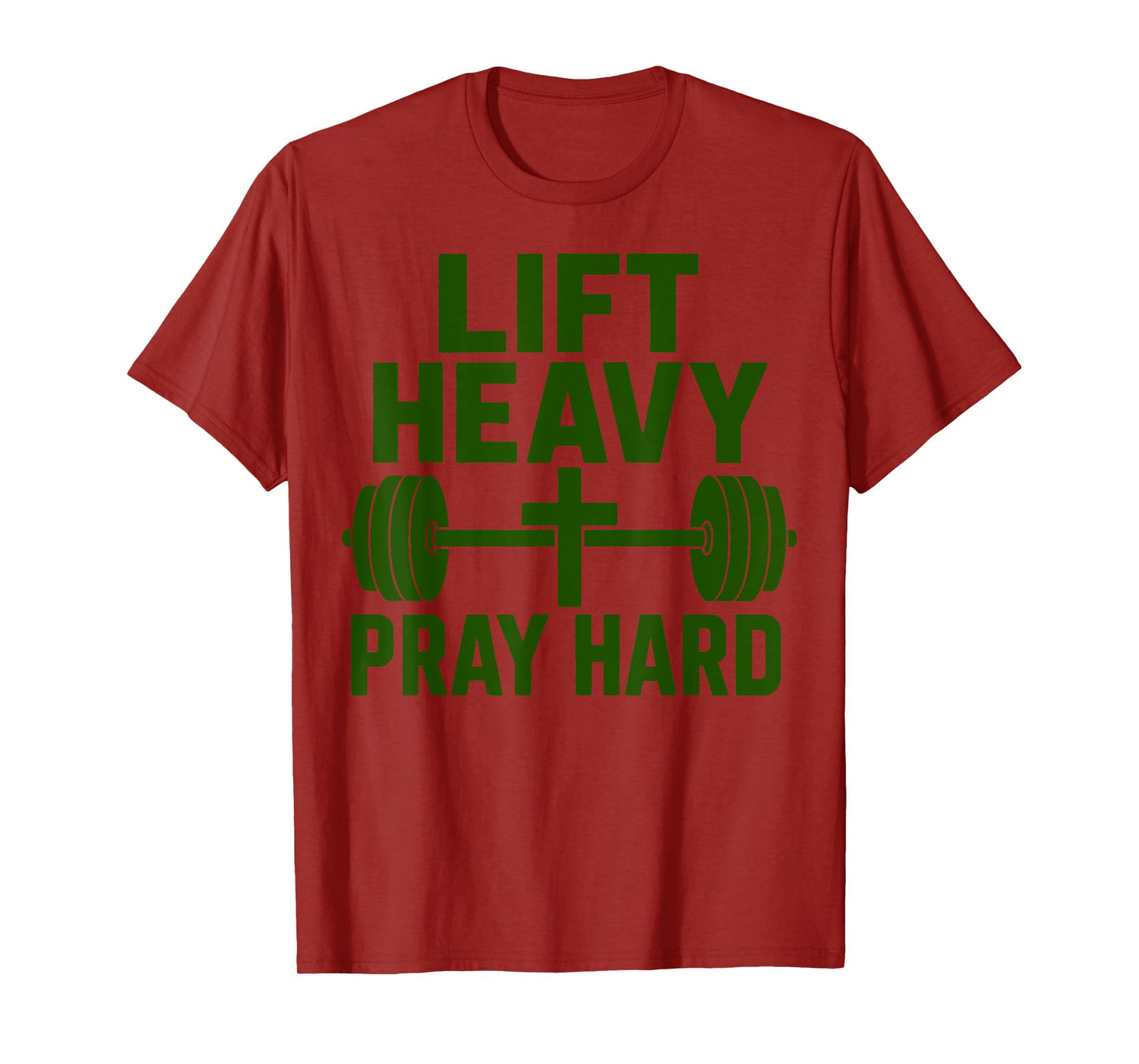 Lift Heavy Pray Hard Gym Workout Christian Religious Faith T-Shirt