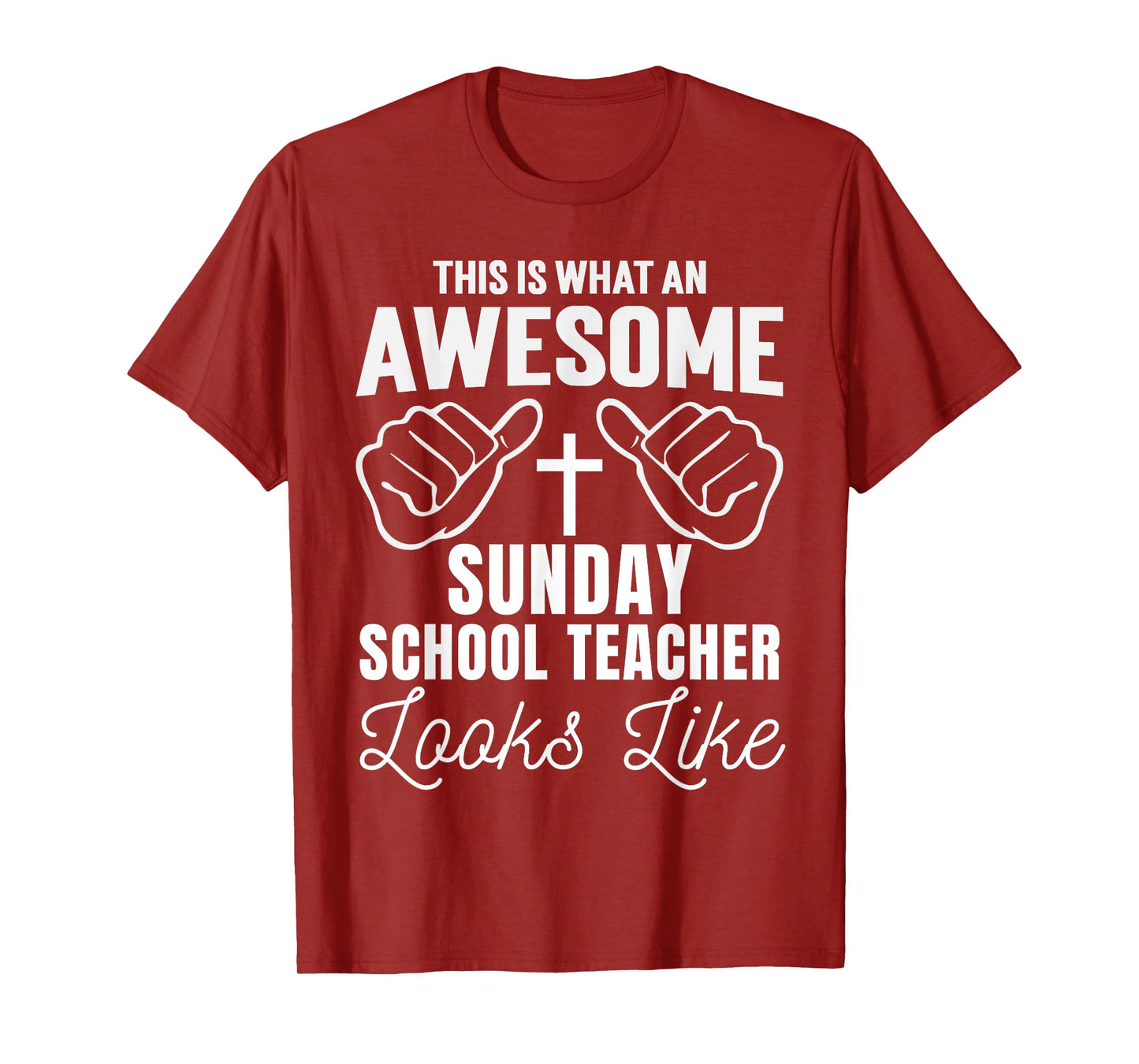 Awesome Sunday School Teacher Looks Like Christian Religious T-Shirt