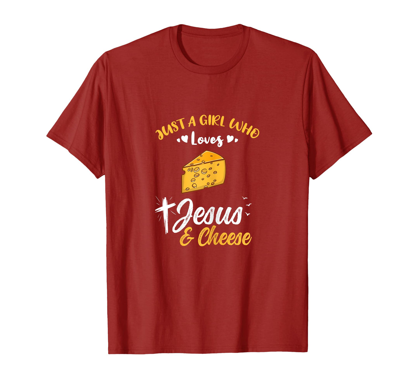 Just A Girl Who Loves Jesus And Cheese T-Shirt