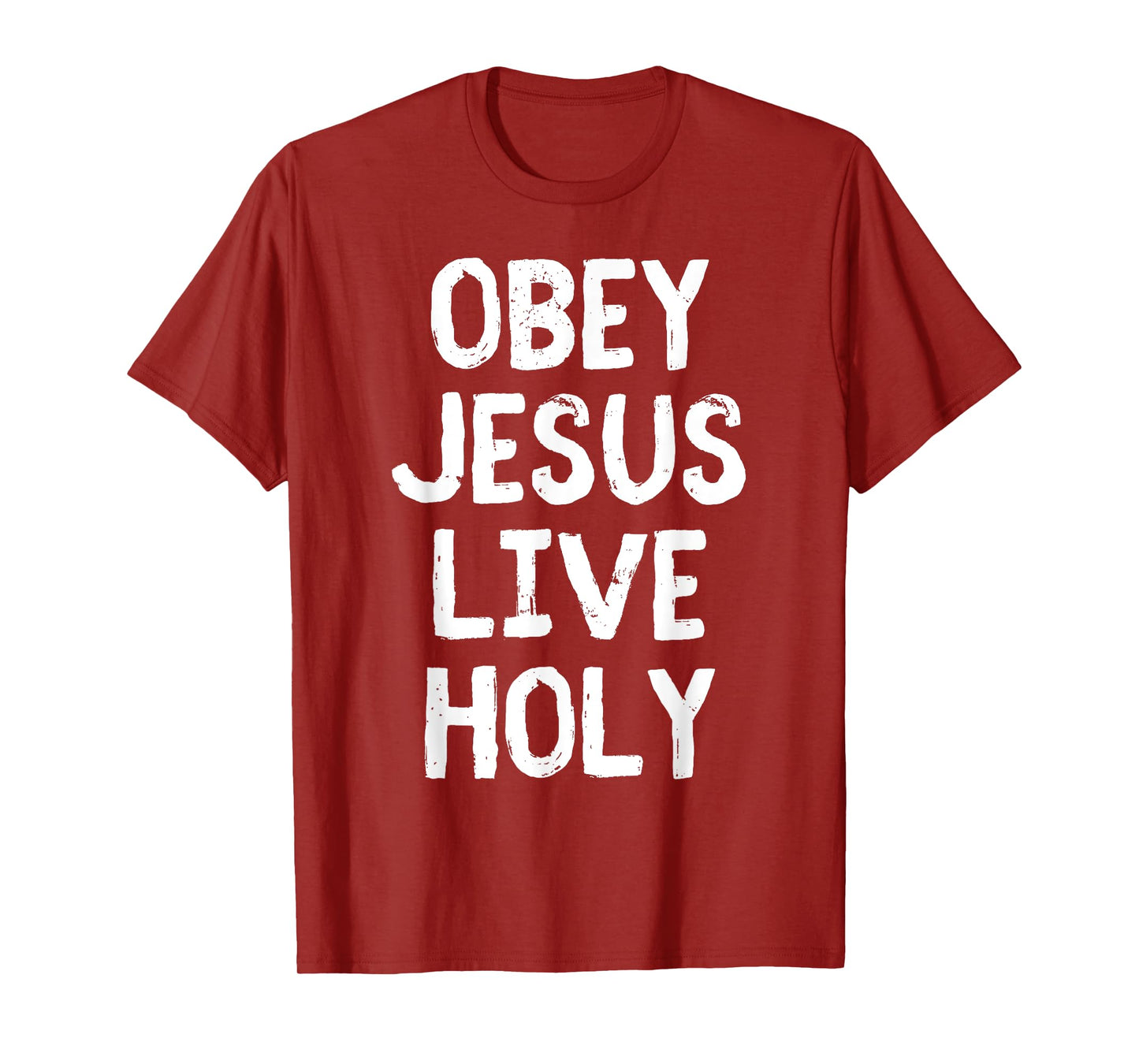 Obey Jesus Live Holy Bible Religious Christian Quote T-Shirt