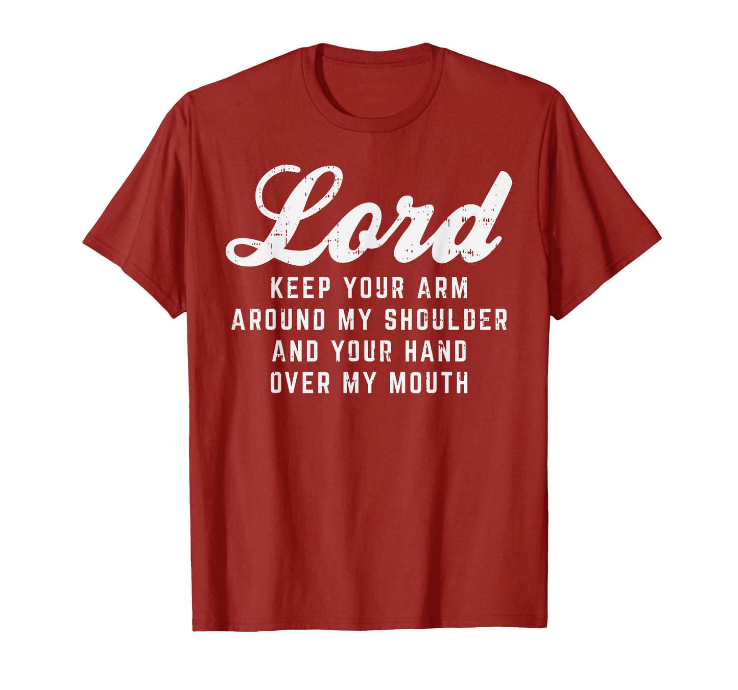 Lord Arm Shoulder Hand Mouth God Jesus Prayer Christian Gift T-Shirt