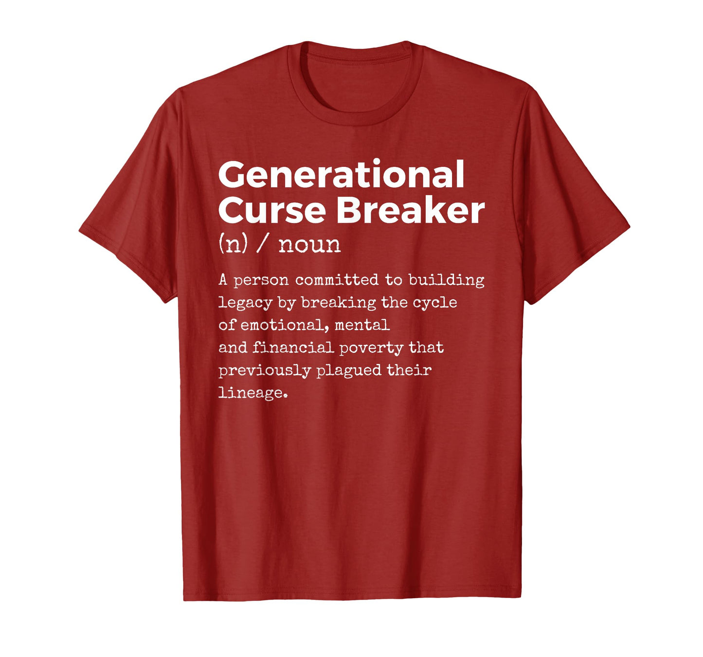 Generational Curse Breaker Definition Melanin Black Pride T-Shirt