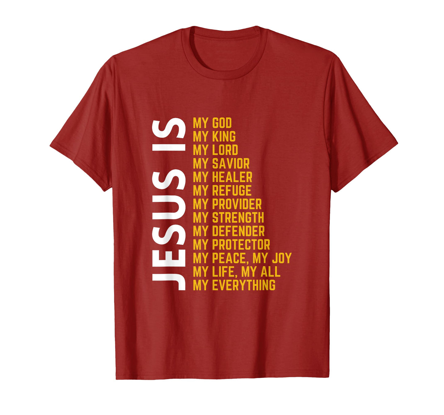Jesus Is My Everything Christian God Jesus Religious Bible T-Shirt