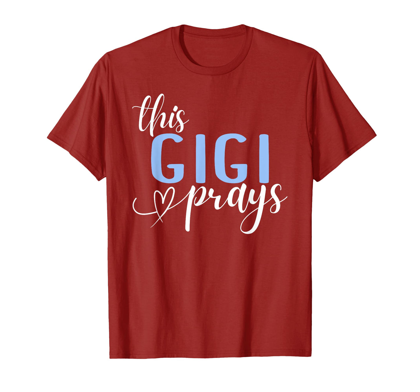 This Gigi Prays Perfect Christian Gigi T-Shirt