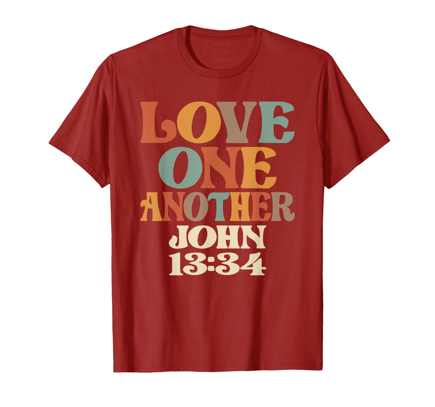 Love One Another - John 13:34 T-Shirt