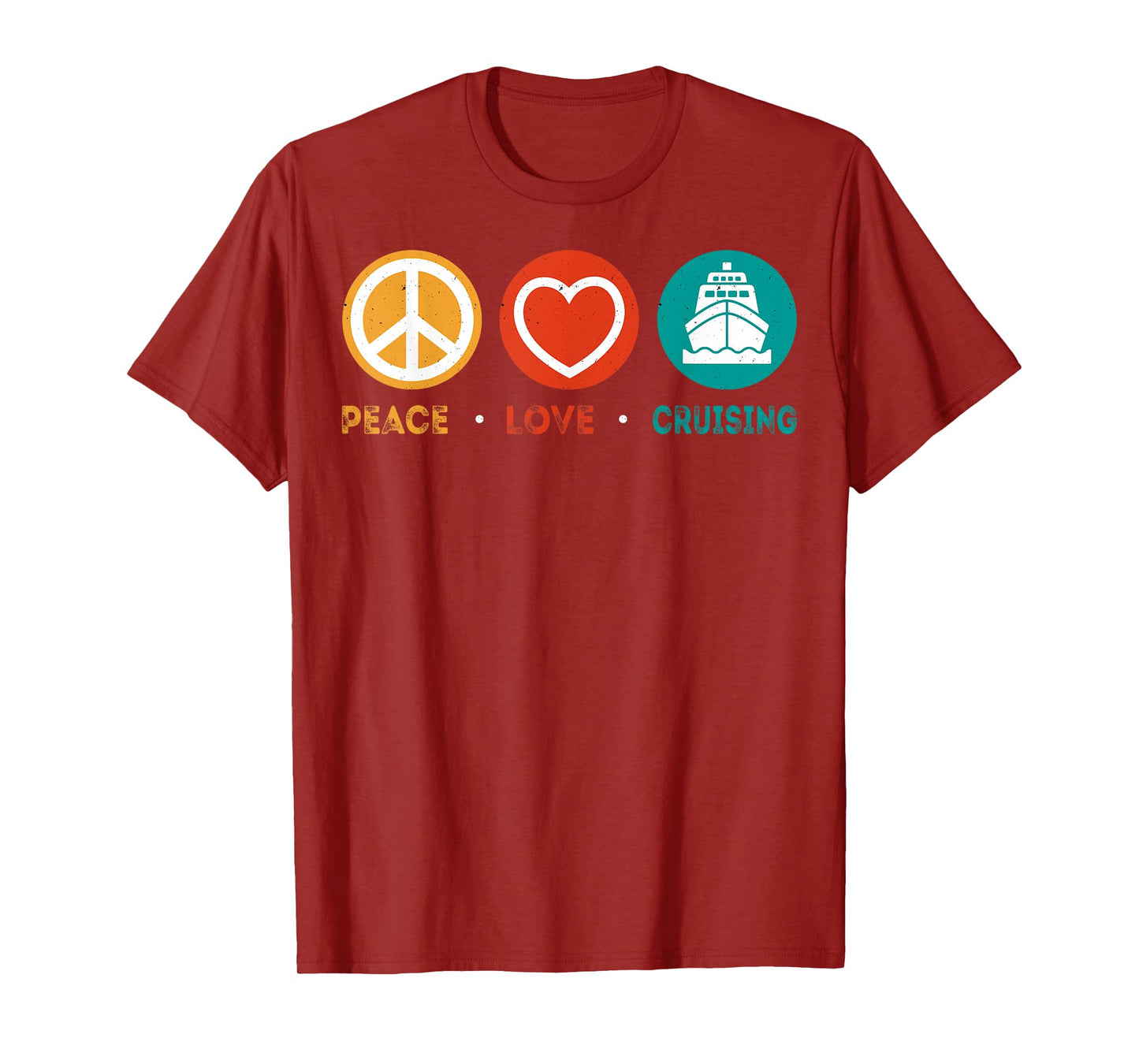 Peace Love Cruising - Funny Cruise Vacation Cruiser Gifts T-Shirt