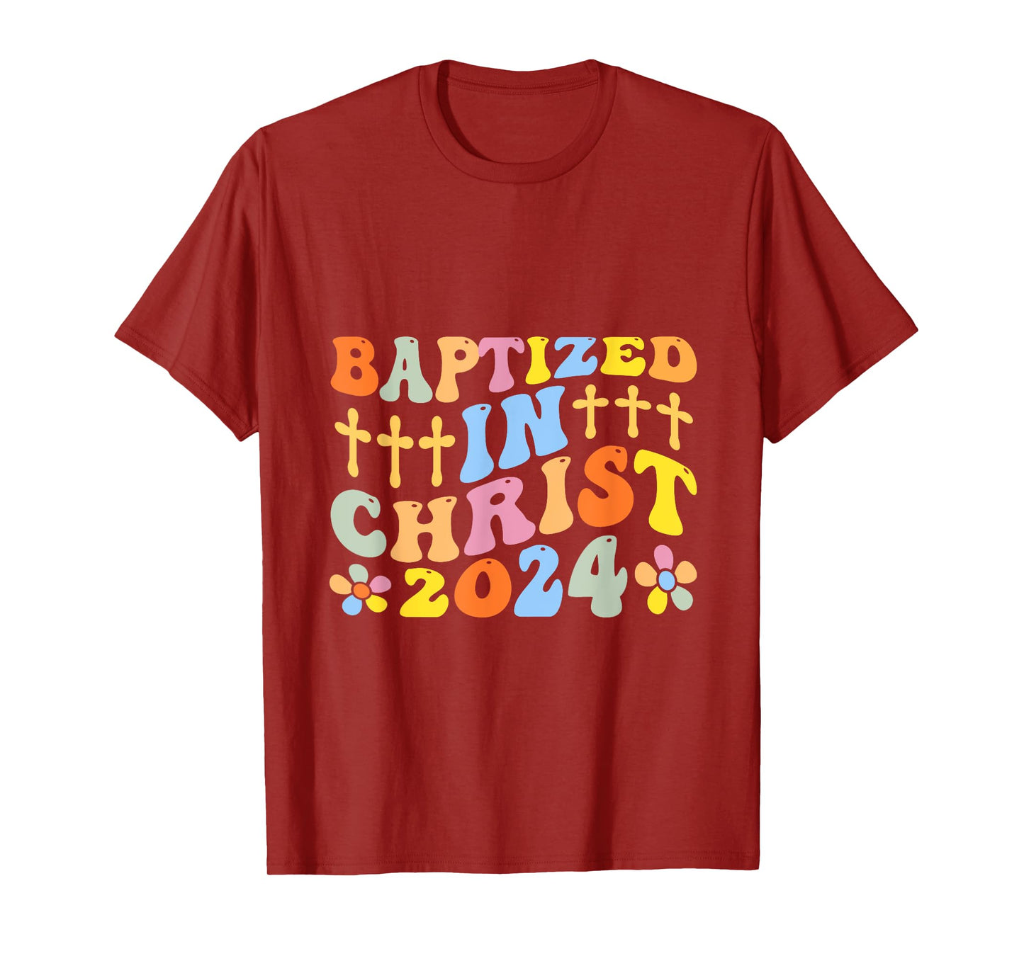 Baptized In Christ 2024 T-Shirt