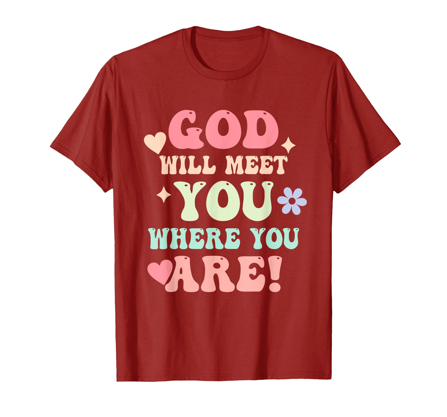 Inspirational, Prayer, Caption: God Will Meet You T-Shirt