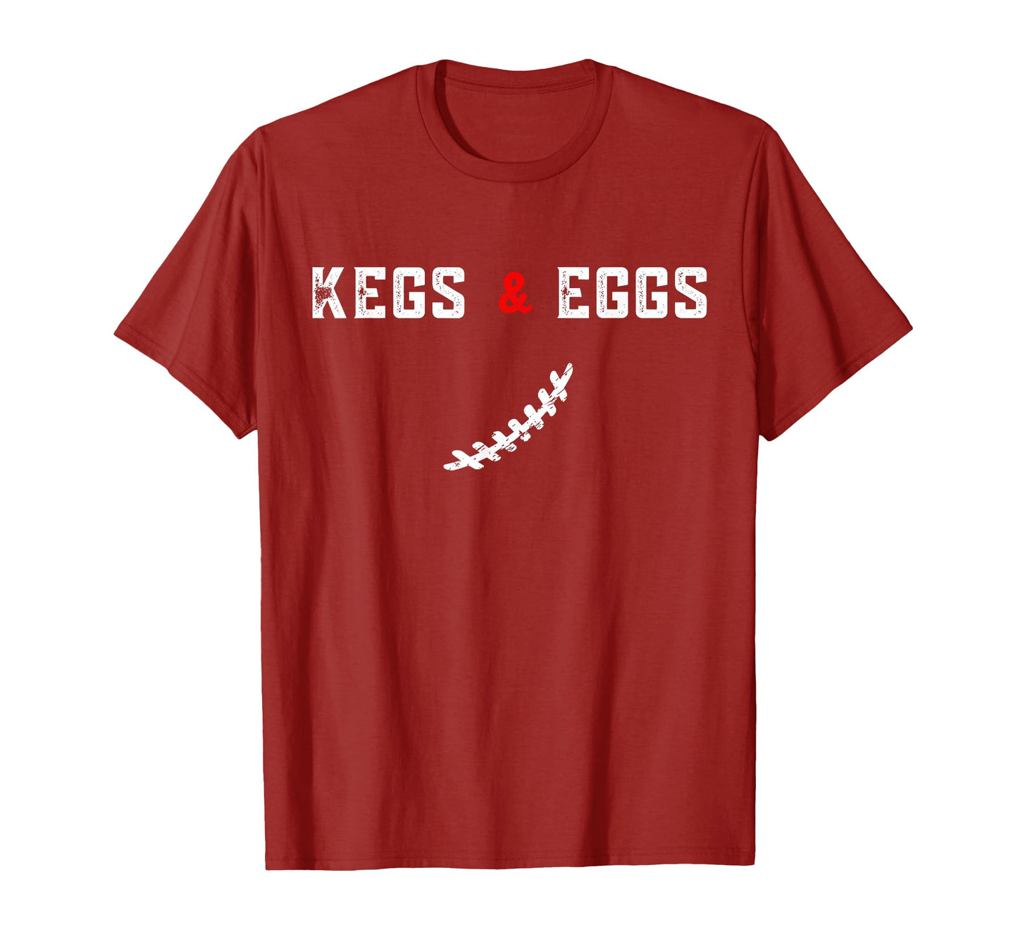 Kegs And Eggs And Football Let's Go - Funny Quote T-Shirt