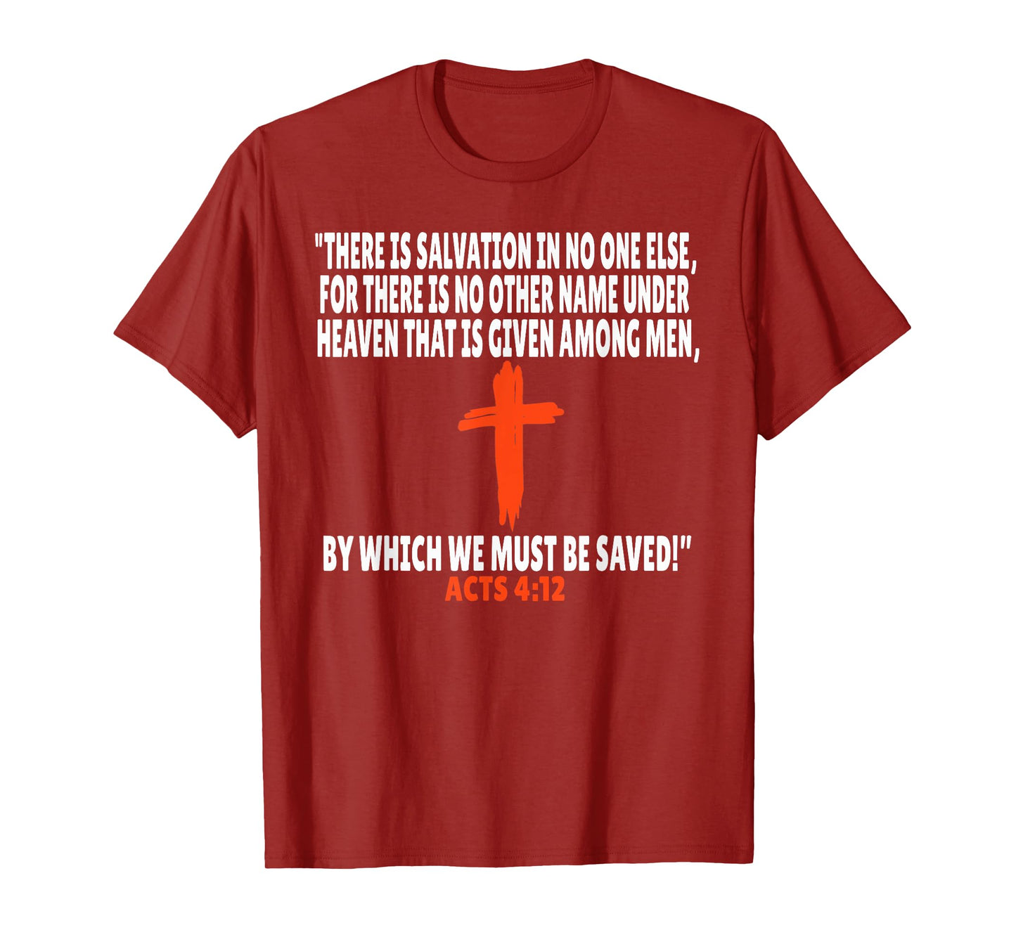 Acts 4:12 Bible Verses Scripture T-Shirt