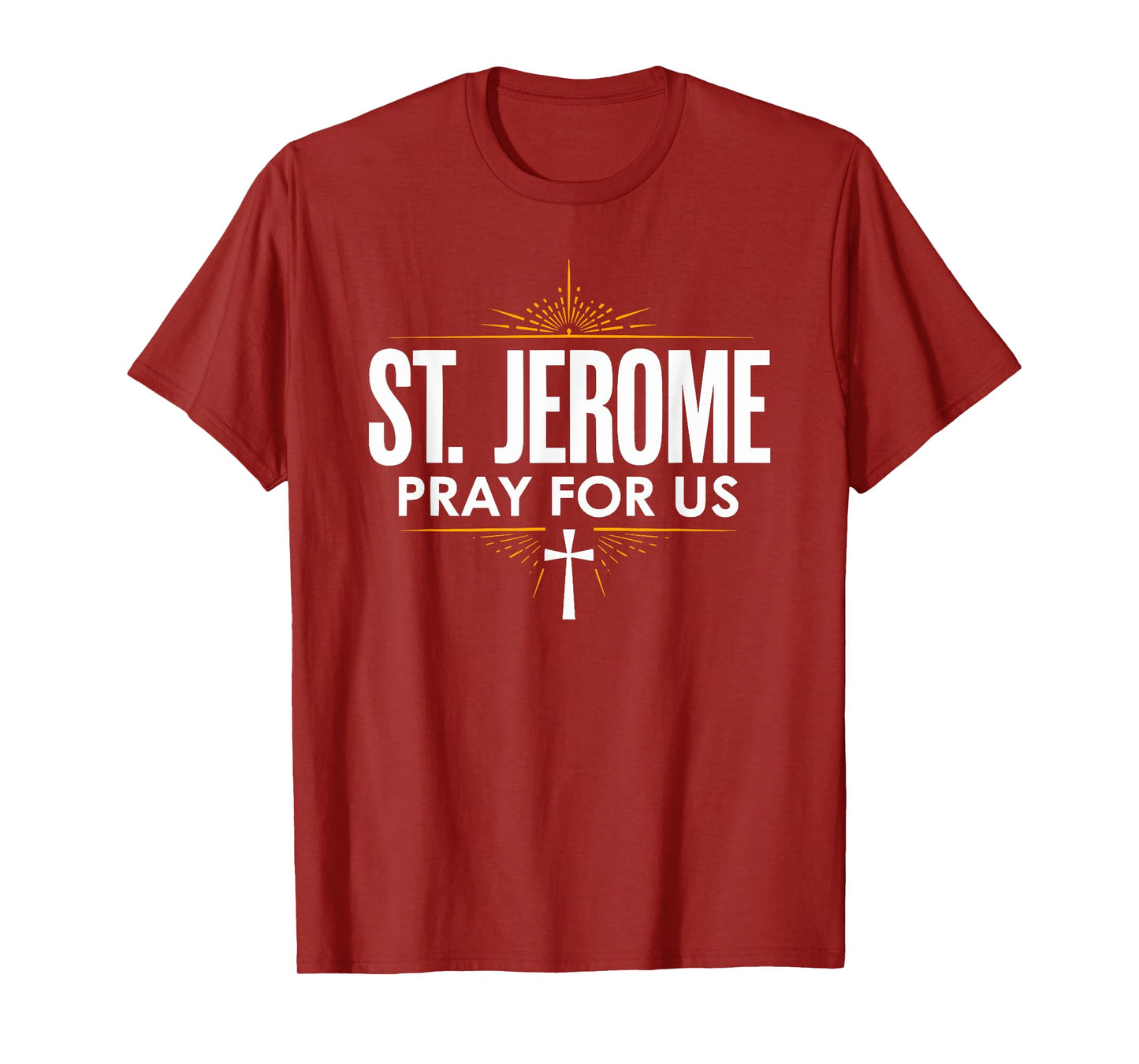 St. Jerome Pray for Us Catholic Devotion T-Shirt