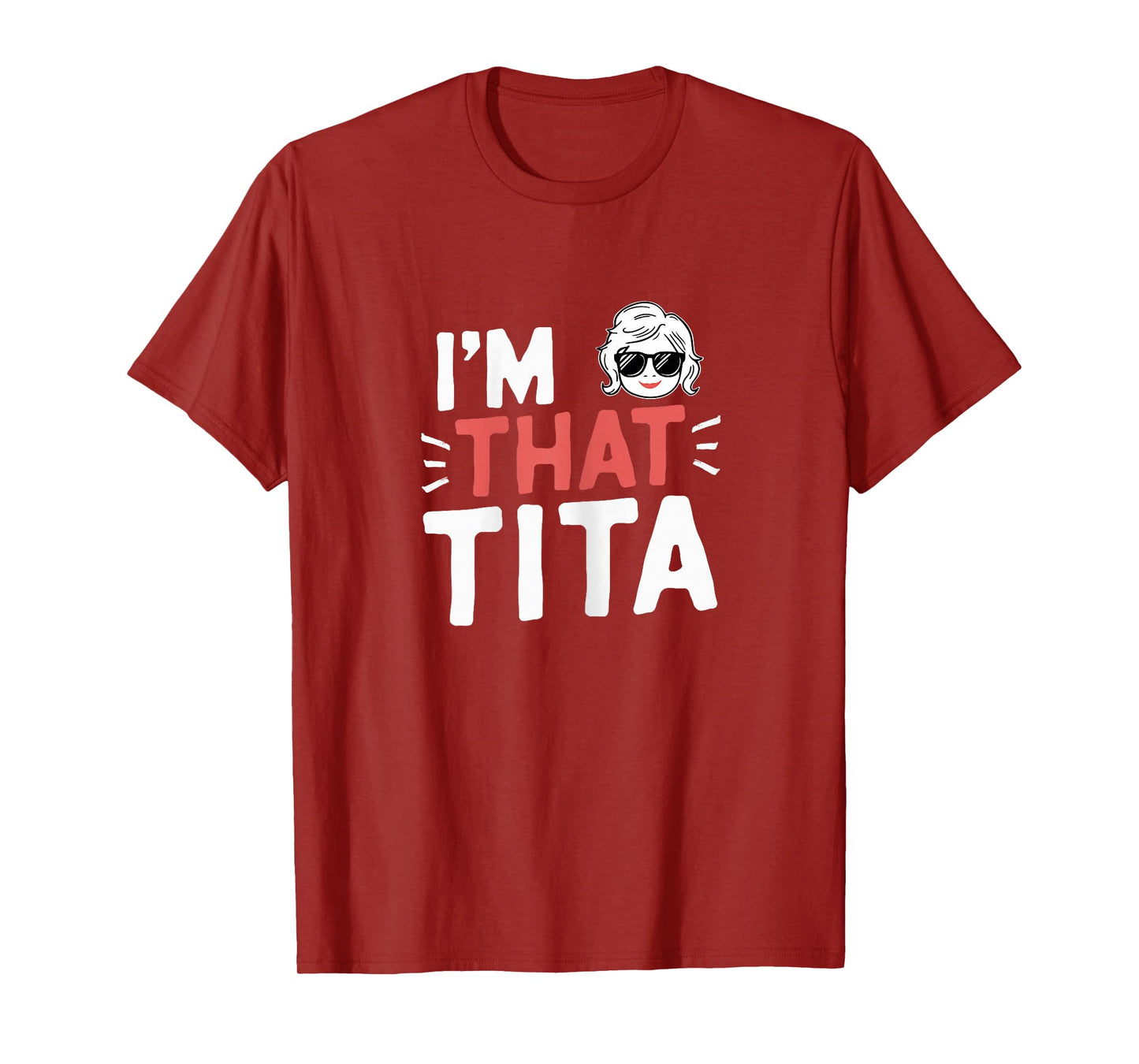 I'm That Tita Funny Mother's Day Grandma T-Shirt