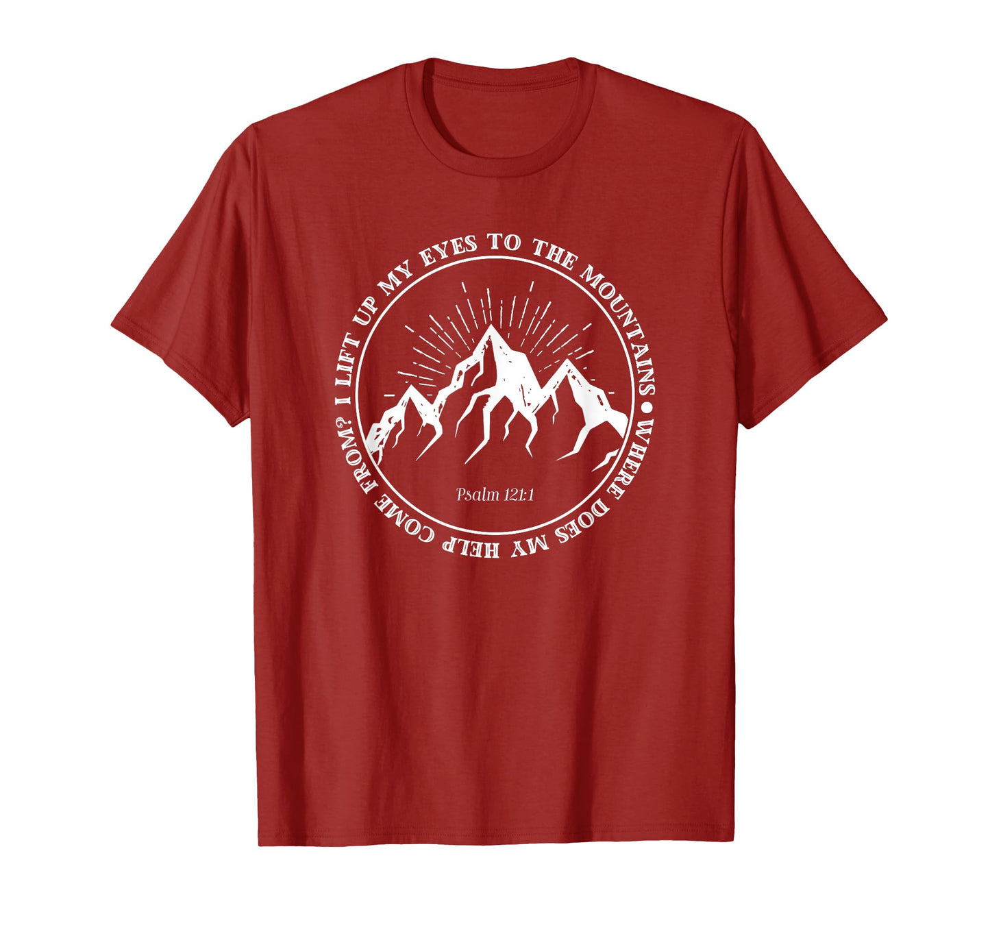 I lift up my eyes to the mountains Psalm 121:1 Bible Faith T-Shirt