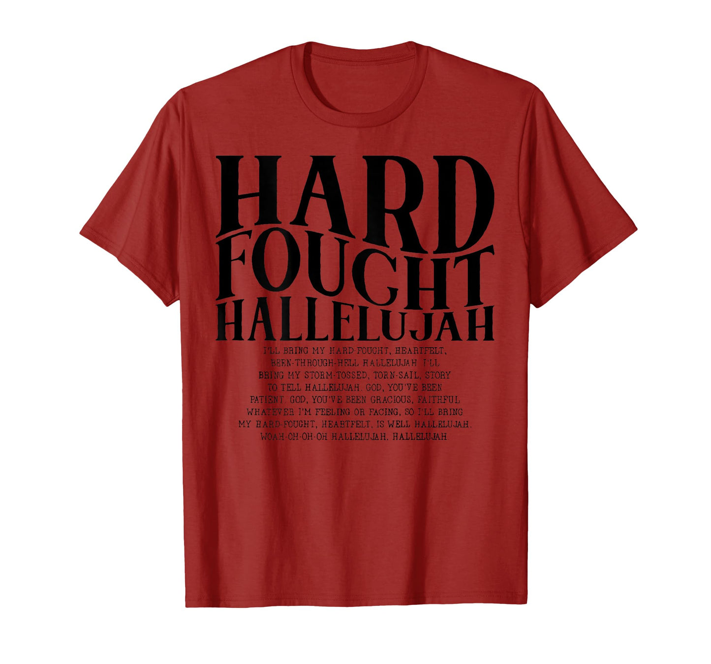 Brandon Hard Fought Hallelujah Praise Jesus (On Back) T-Shirt