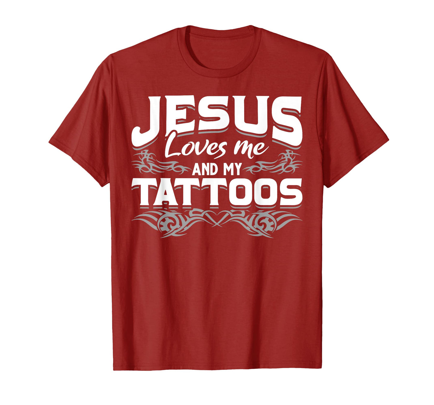 Christian Tattooist Tatted Jesus Loves Me And My Tattoos T-Shirt