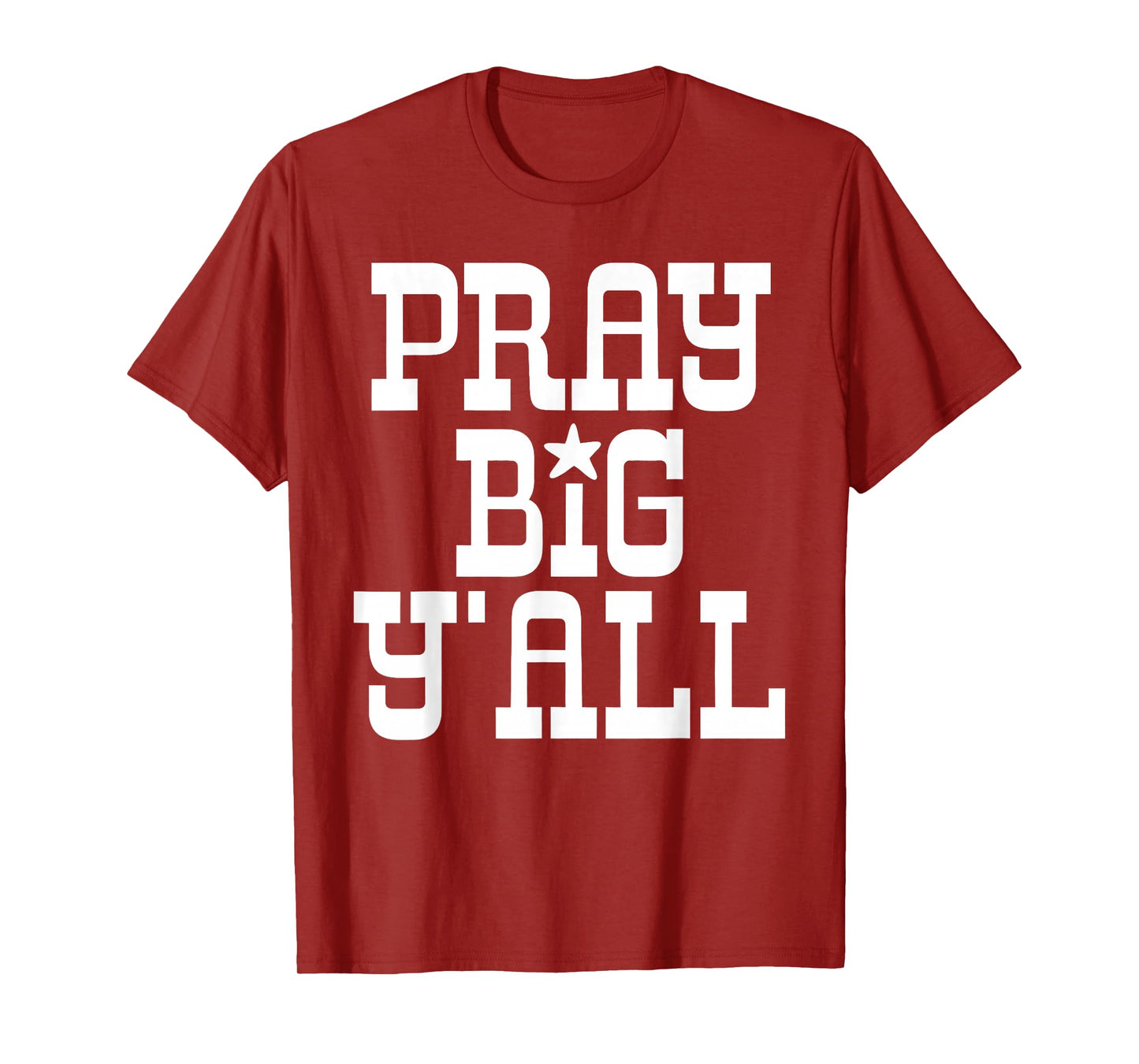 Pray Big Y'all Minimalist Christian Western Cowboy God Faith T-Shirt