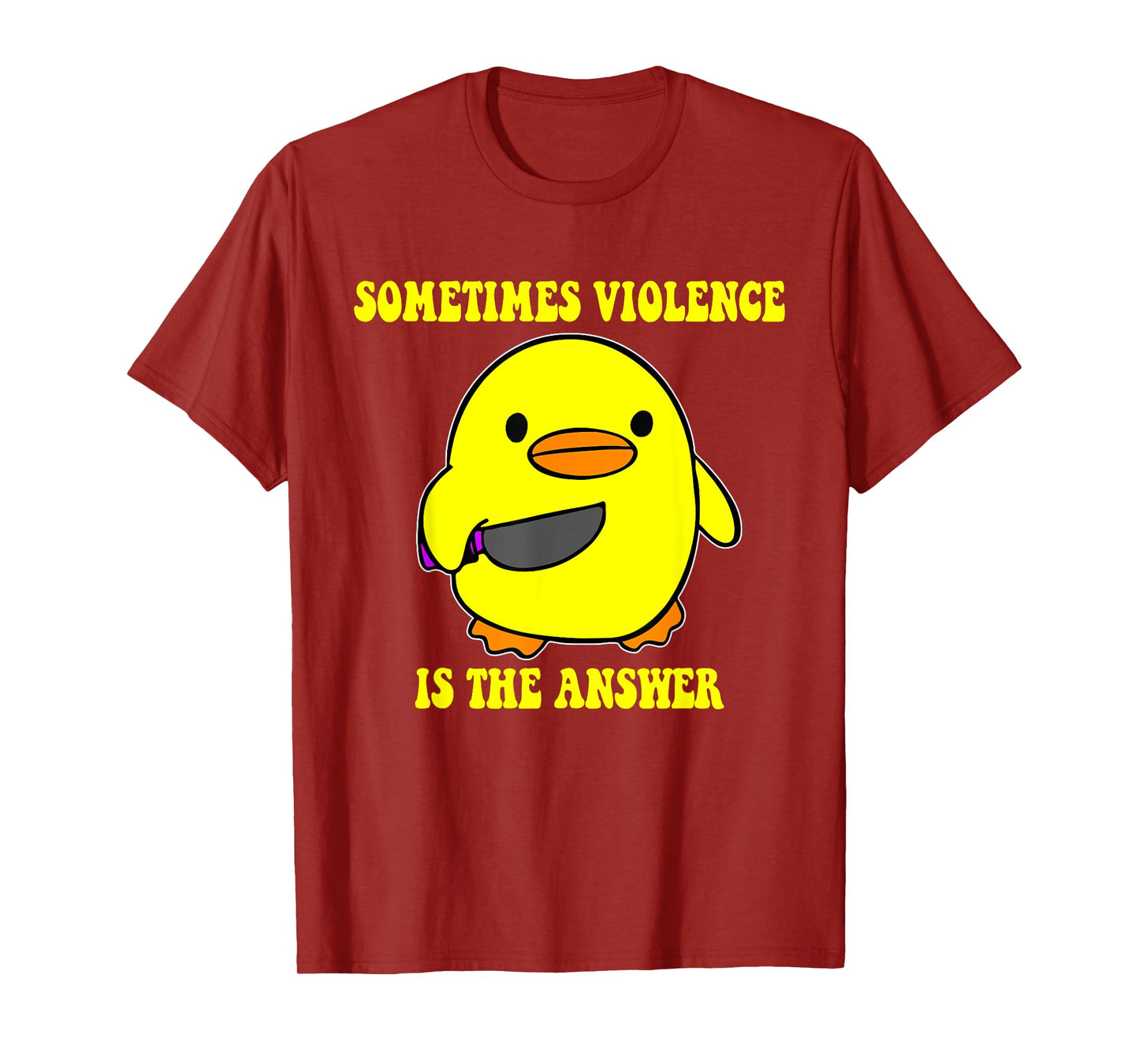 Sometimes Violence Is The Answer T-Shirt
