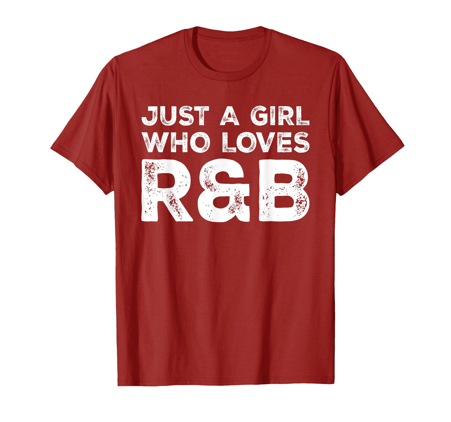 Just A Girl Who Loves R&B, Music Lover T-Shirt