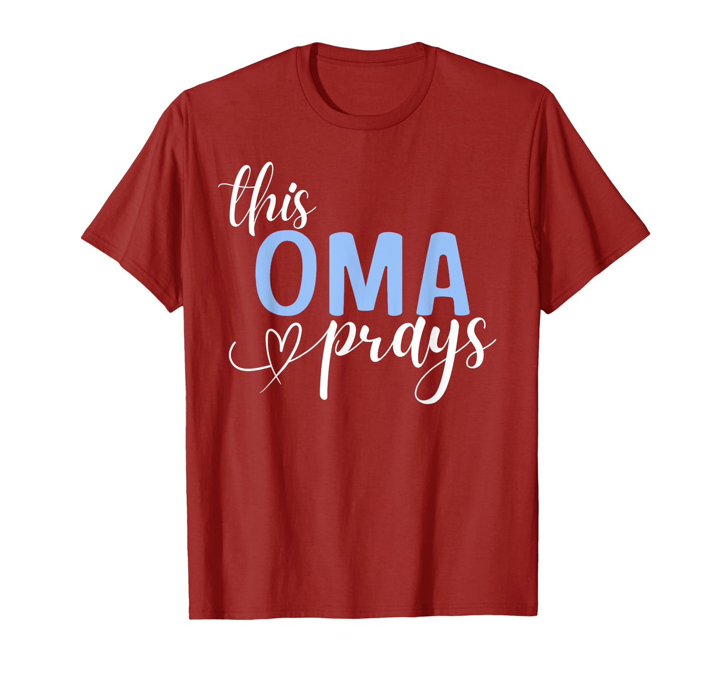 This Oma Prays Perfect Christian Oma T-Shirt