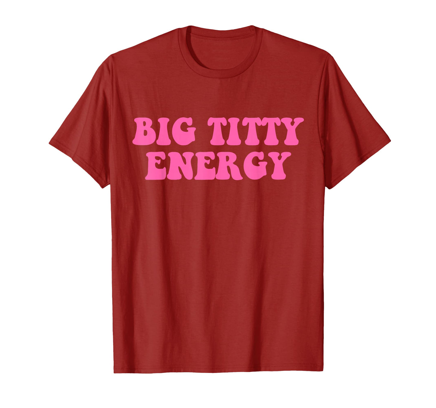 Funny Big Titty Energy Hippie Apparel T-Shirt