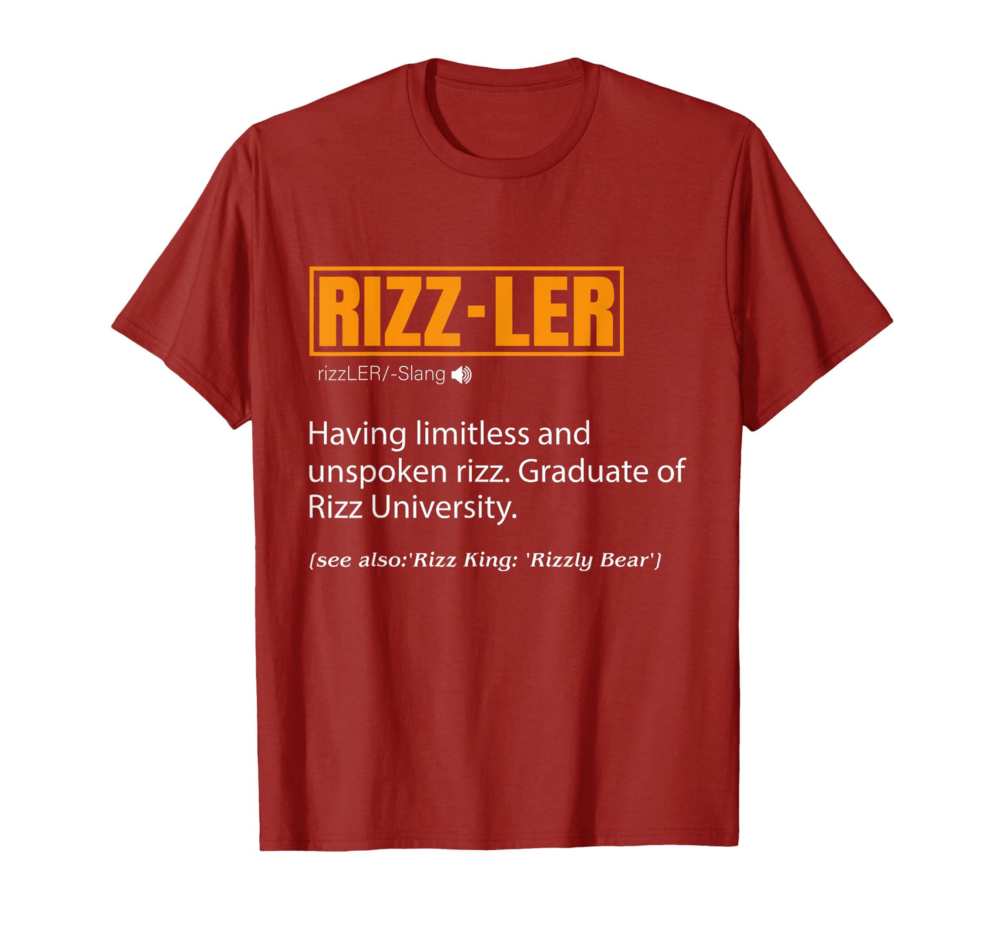 Rizzler Definition Funny Meme Quote Gen Z Rizz Up T-Shirt