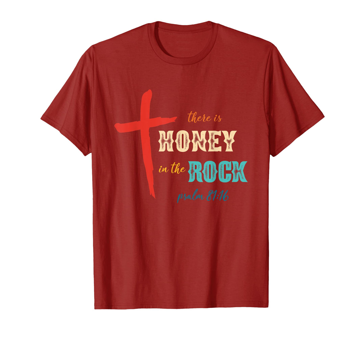 There is Honey in The Rock Psalm 81:16 Retro Vintage T-Shirt