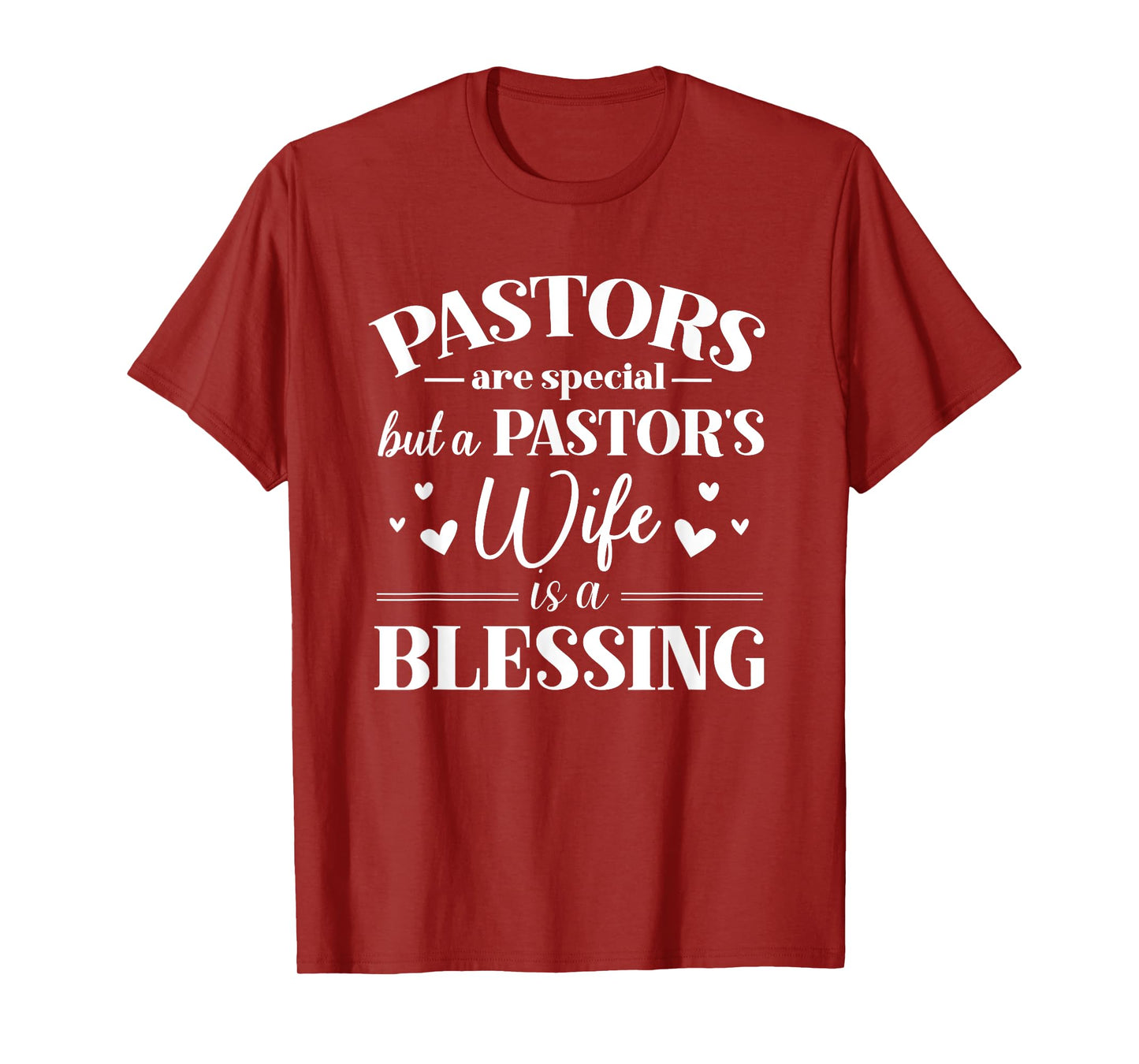 A Pastor's Wife Is A Blessing Appreciation Gift T-Shirt