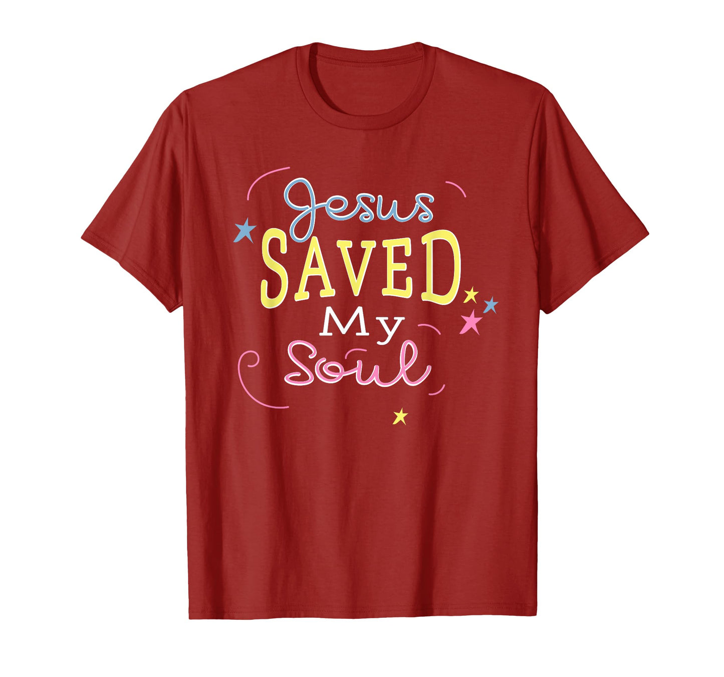 Christian Tee Shirt Jesus Saved My Soul Text Quote T-Shirt