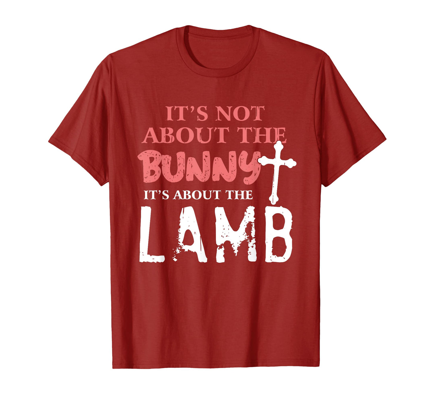 Its Not About The Bunny About Lamb Jesus Easter Christians T-Shirt