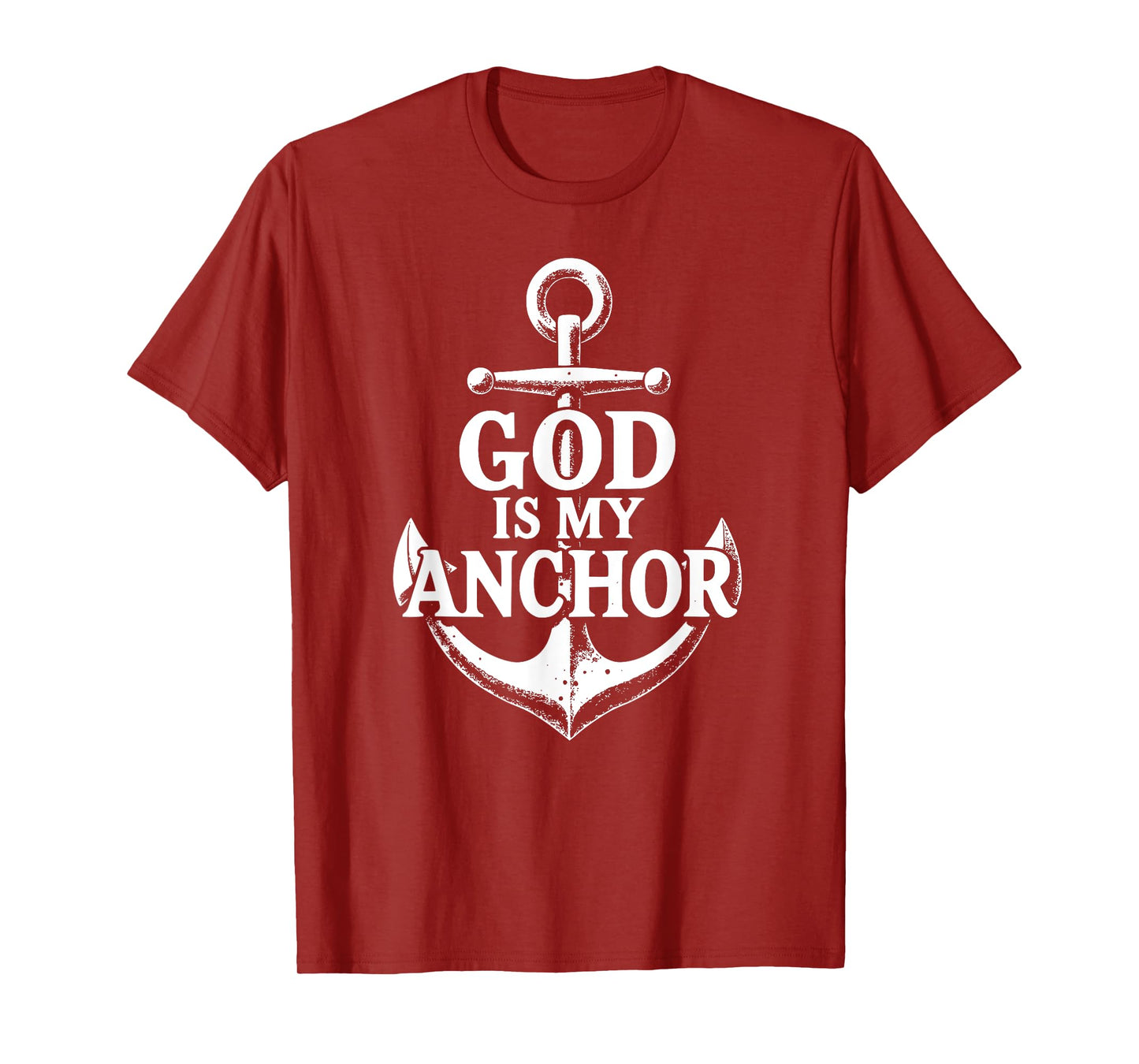 Hebrews 6:19 God Is My Anchor Faithful Christian Nautical T-Shirt