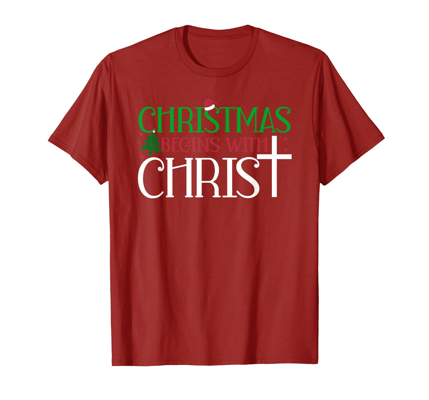 Christmas Begins With Christ Jesus Christian Faith Holidays T-Shirt