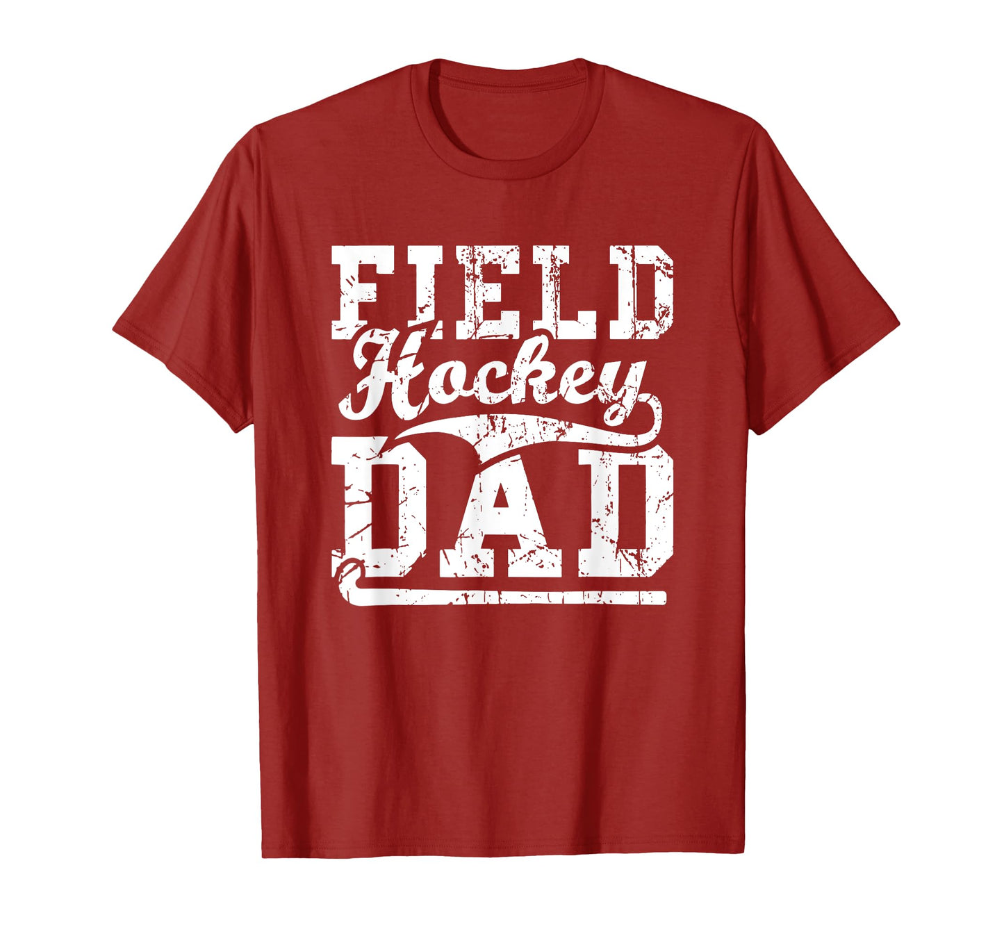 Men Field Hockey Dad Field Hockey Player Hockey Fan T-Shirt