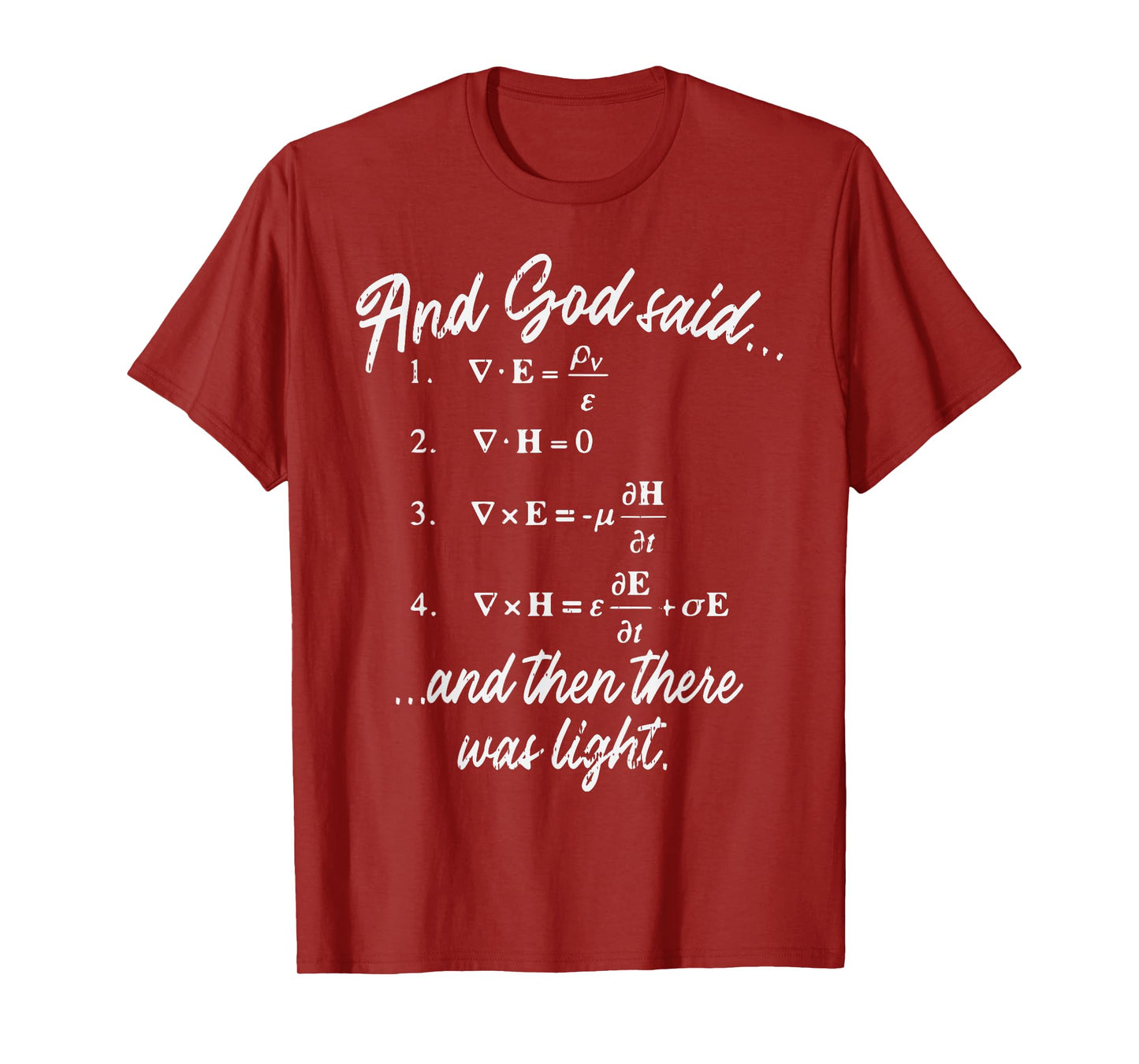 God Said Maxwell Equation Physics Jesus Christian Nerd Gift T-Shirt