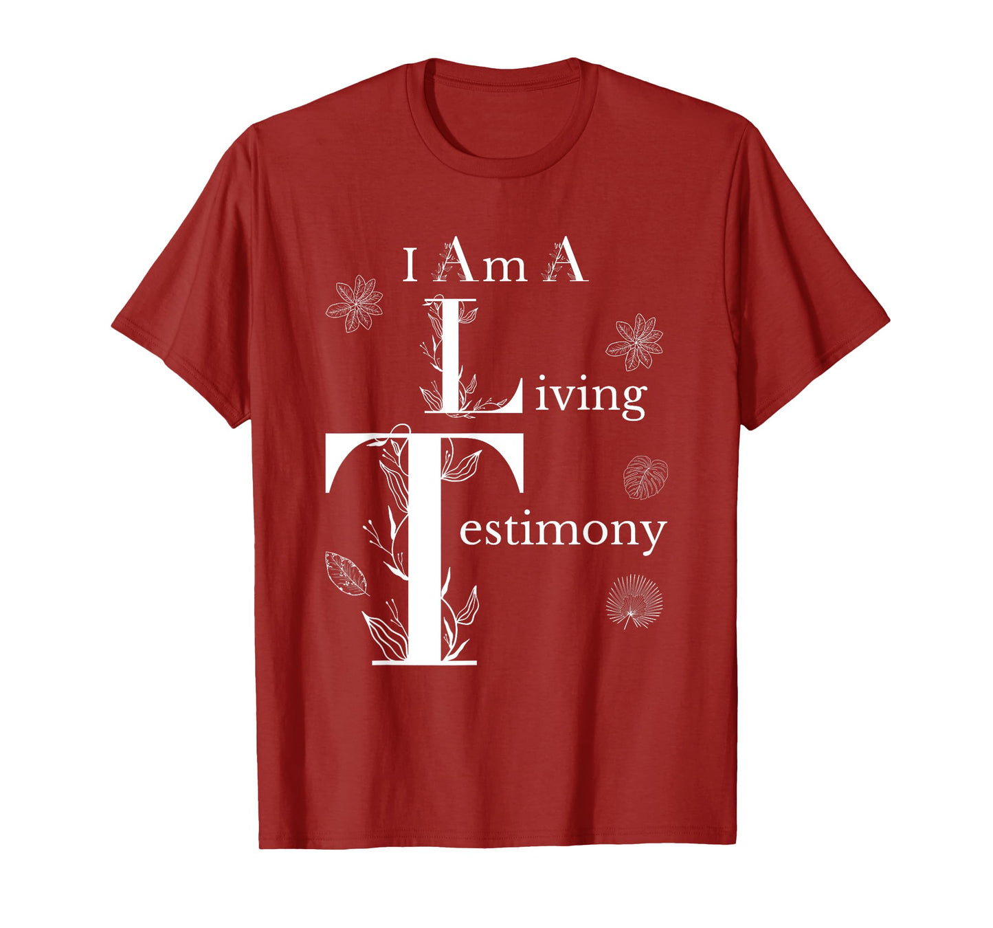 I Am A Living Testimony Floral Leaves Religious Christians T-Shirt
