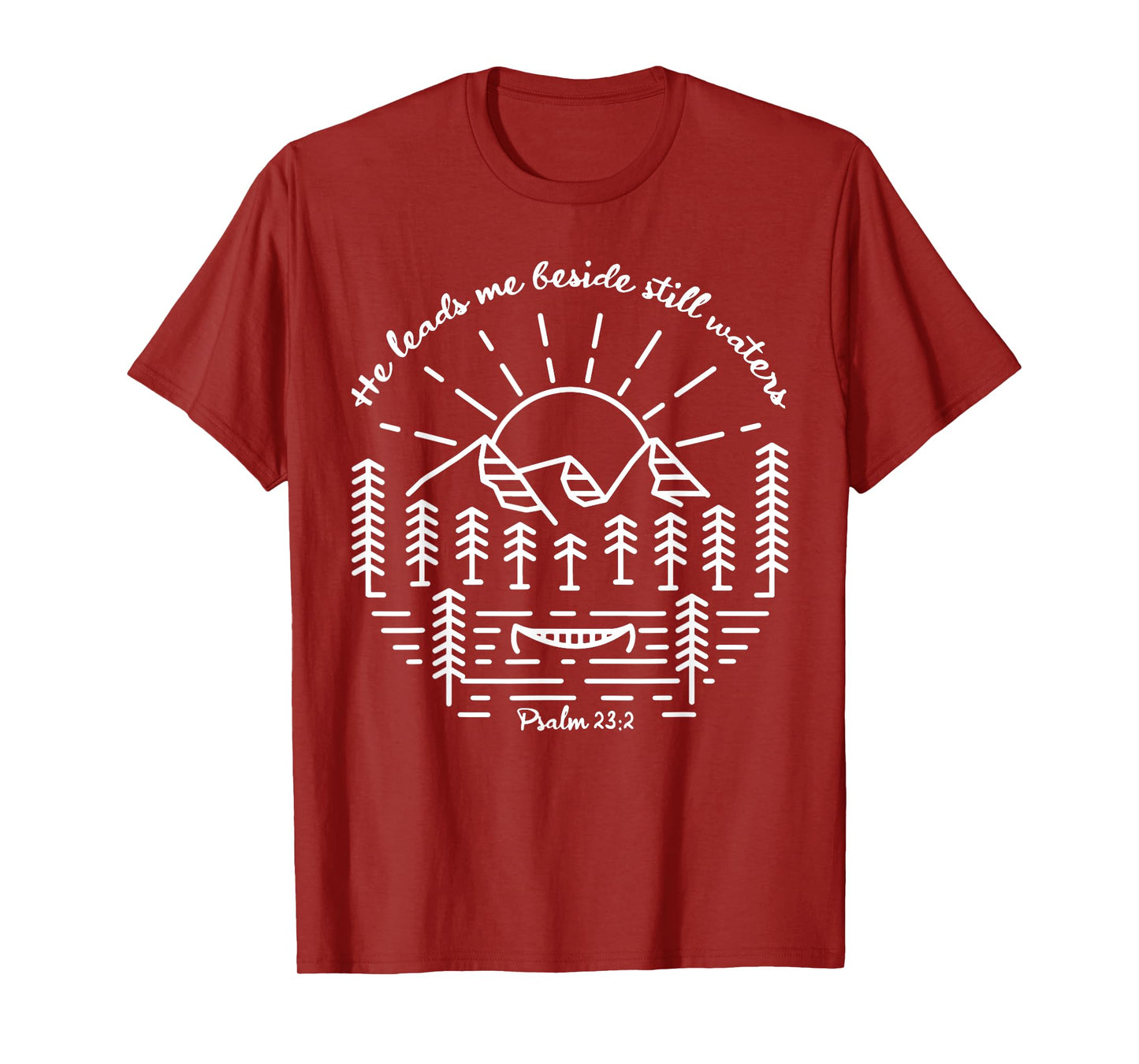 He Leads Me Beside Still Waters T-Shirt