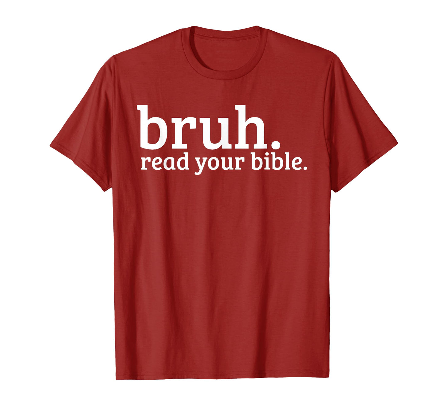 Bruh Meme Read Your Bible God Funny Christian Faith Church T-Shirt