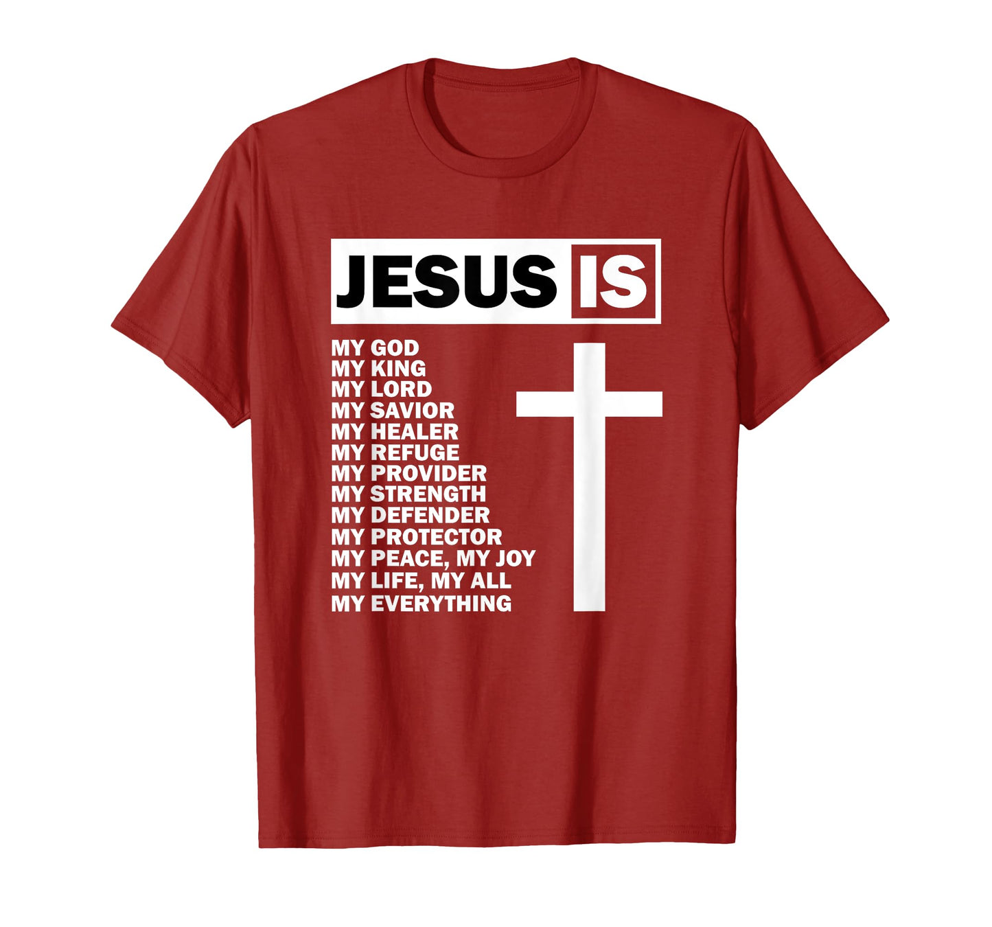Jesus Is My All My Everything My God Lord Savior T-Shirt