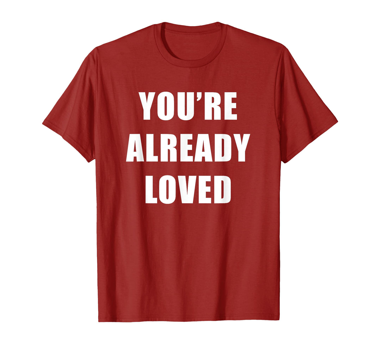 You're Already Loved – Sunday Christian Faith Staff Uniform T-Shirt
