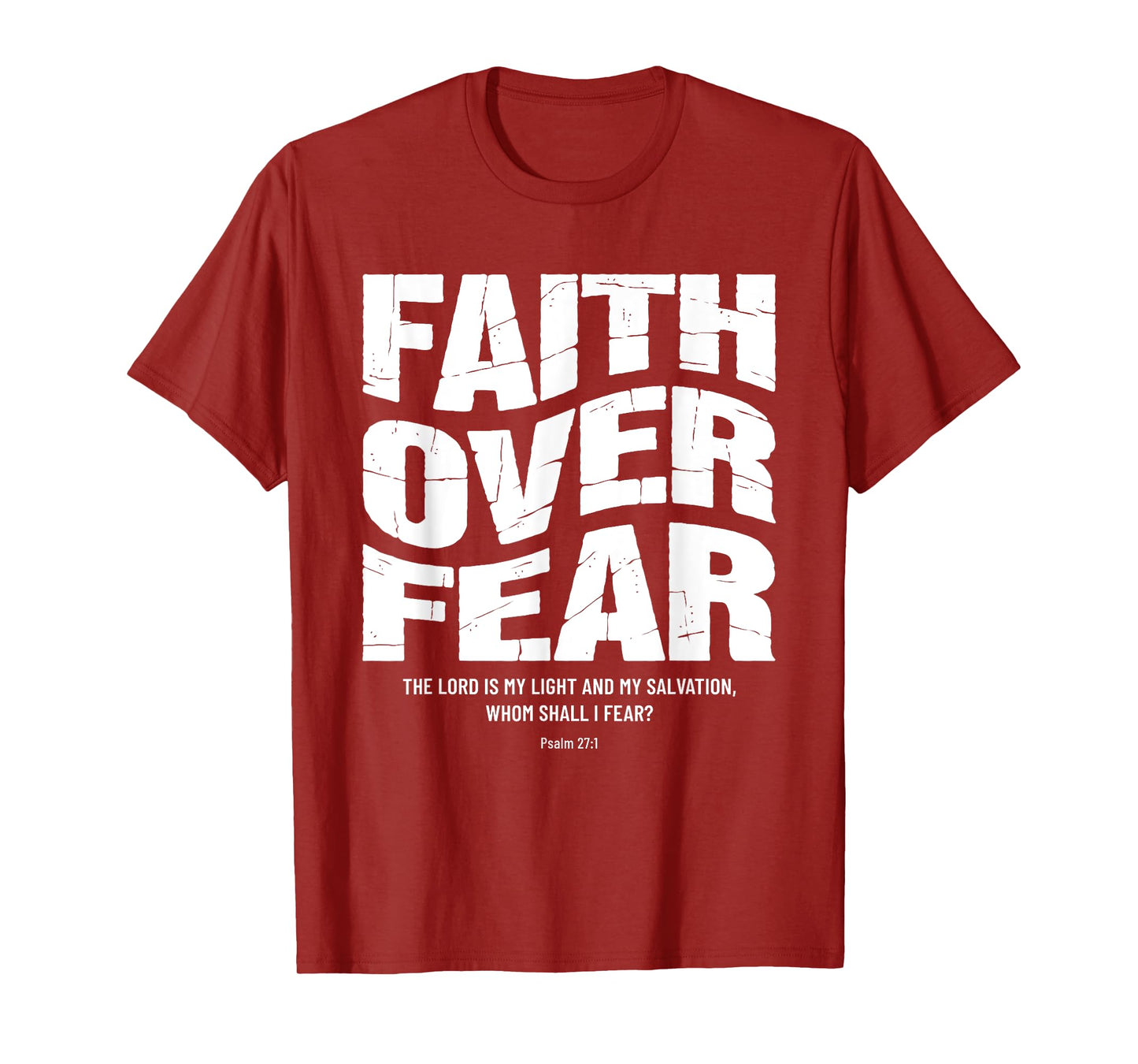 Faith Over Fear Bible Verse Inspirational Christian T-Shirt