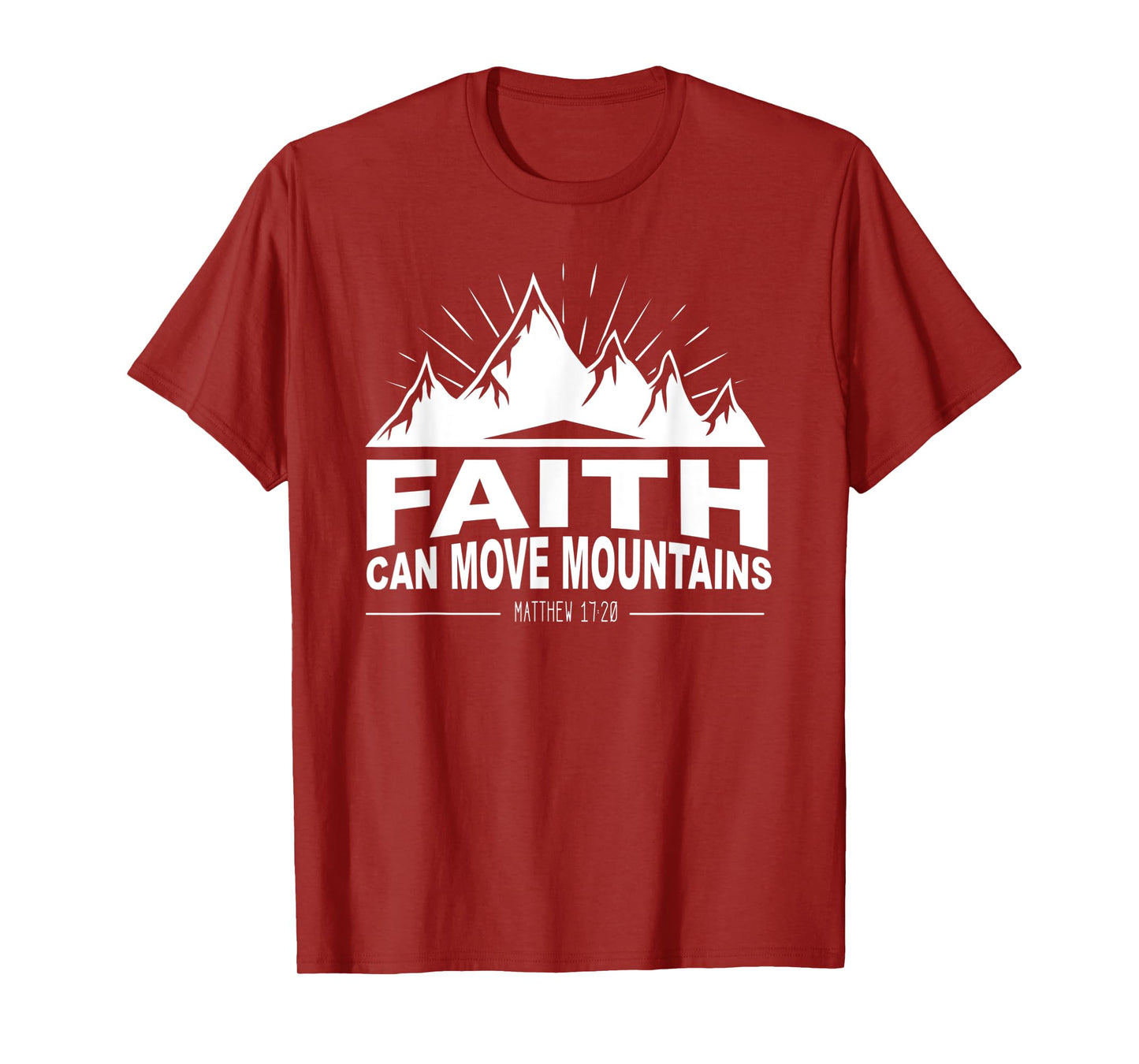 Faith Can Move Mountains Church Jesus Christ Christian T-Shirt