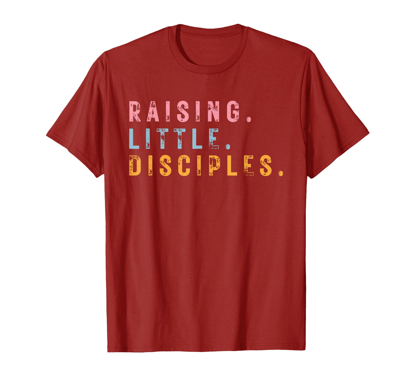 Raising Little Disciples, Christian Faith, Bible Verse T-Shirt