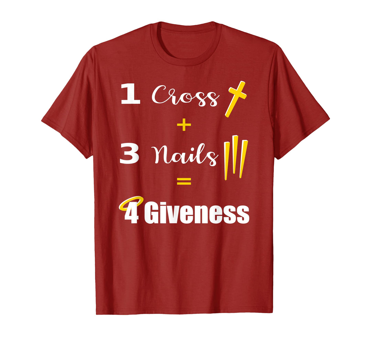 1 Cross 3 Nails Equals Forgiveness Christian T-Shirt