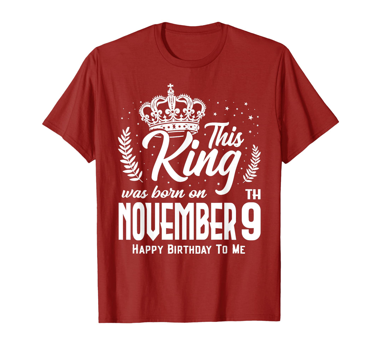 This King Was Born on November 9th Funny Birthday Nov 9 T-Shirt