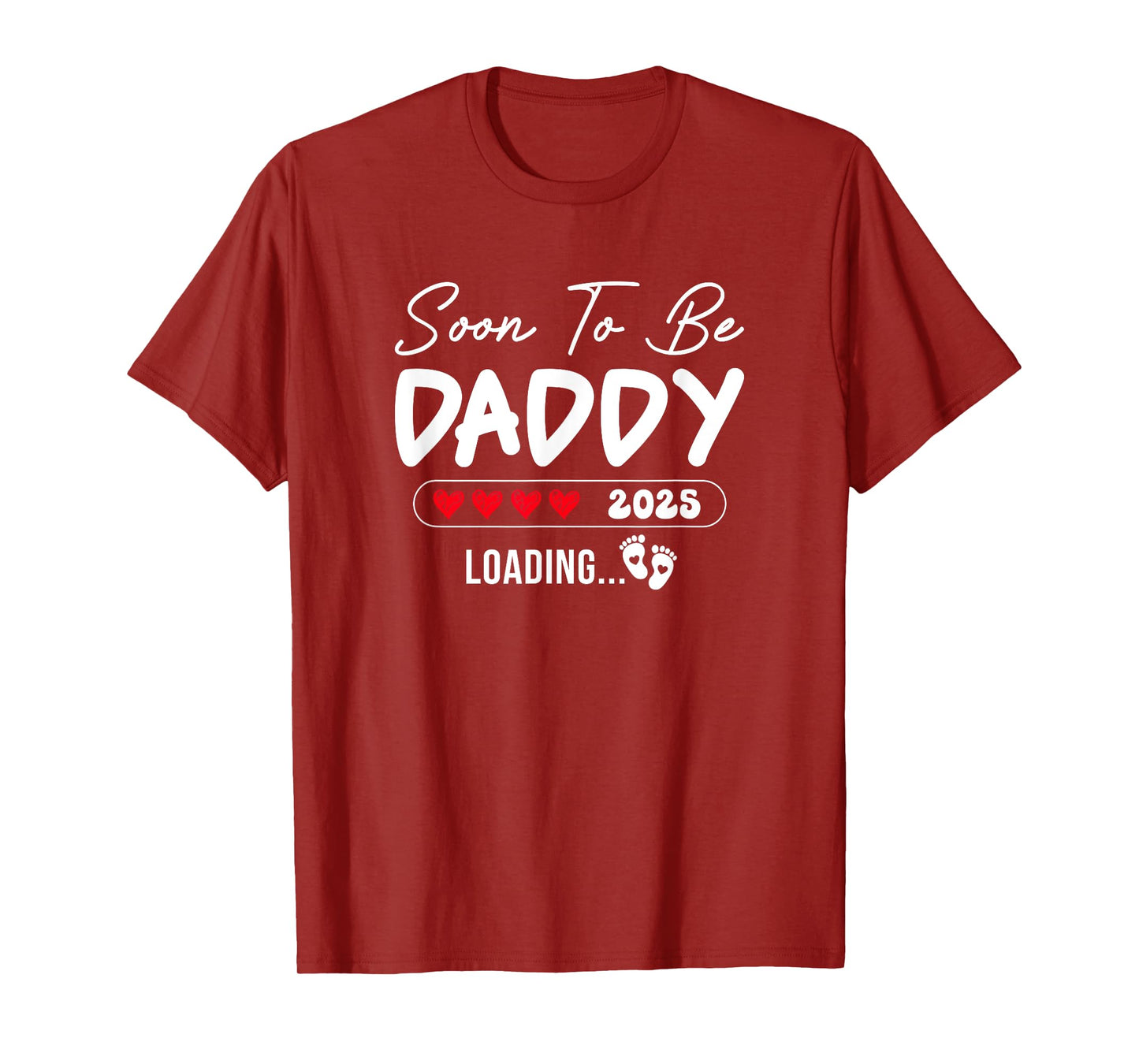 Soon To Be Daddy 2025 Loading Promoted To Daddy Est 2025 T-Shirt