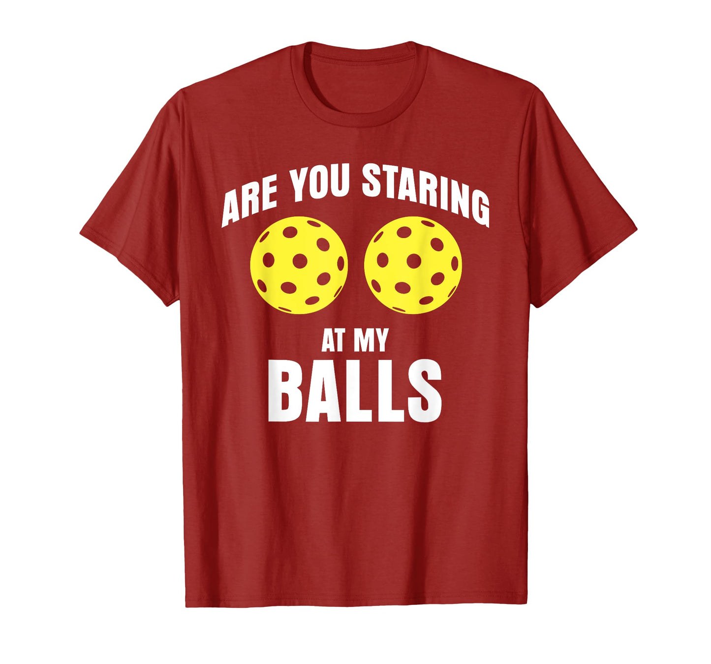 are you staring at my balls funny pickle ball T-Shirt