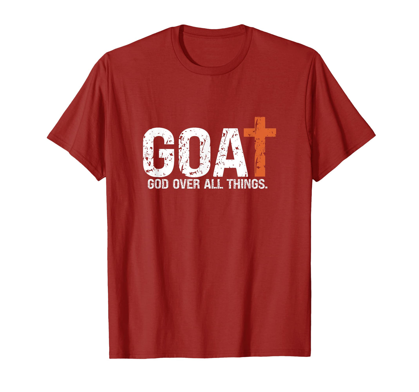 God over all things. Jesus first greatest of all T-Shirt